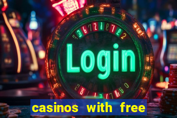 casinos with free spins no deposit