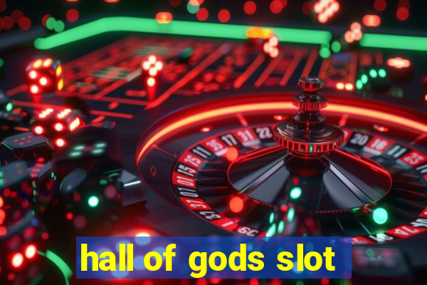 hall of gods slot