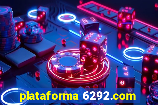 plataforma 6292.com