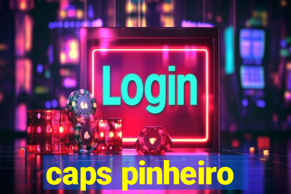 caps pinheiro