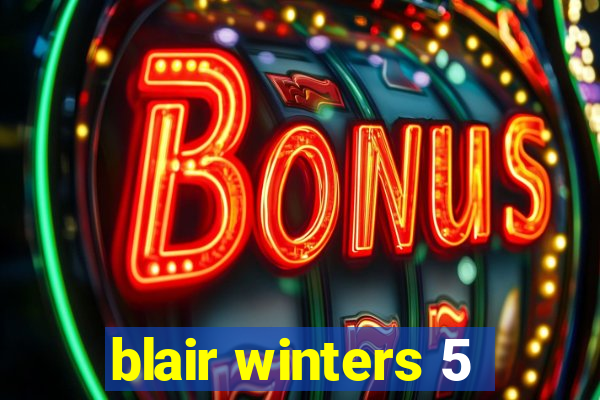 blair winters 5