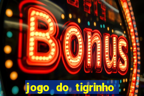 jogo do tigrinho 30 reais de b?nus