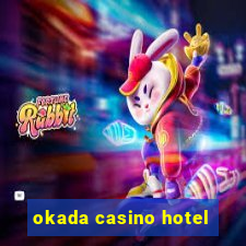 okada casino hotel