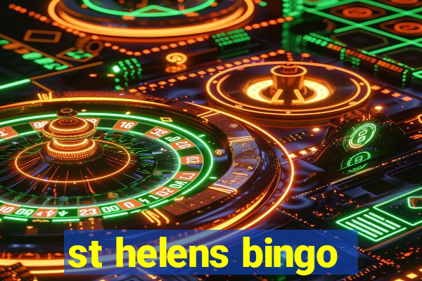 st helens bingo