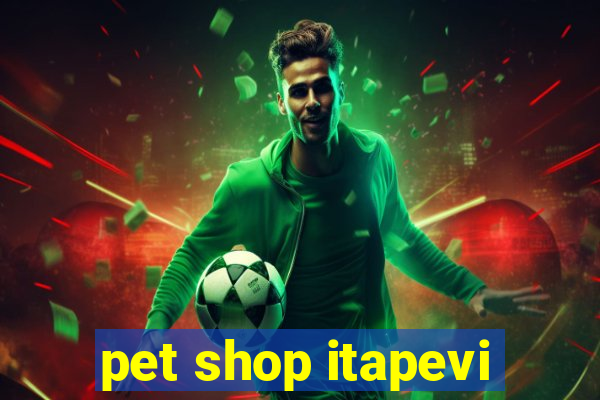 pet shop itapevi