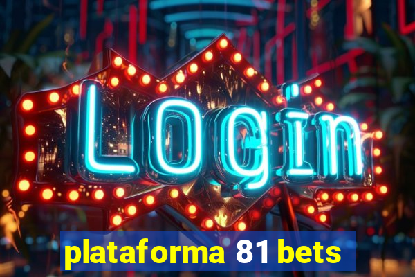 plataforma 81 bets