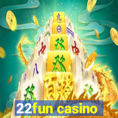 22fun casino