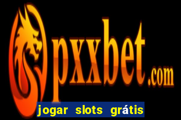 jogar slots grátis fortune tiger