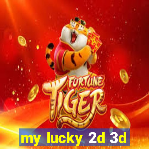 my lucky 2d 3d