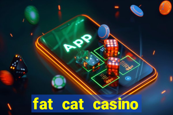 fat cat casino slots game