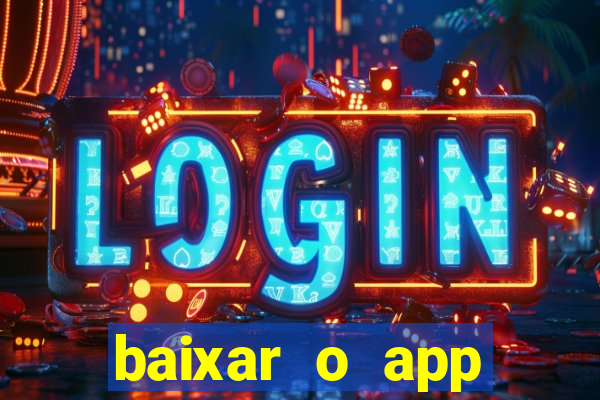 baixar o app estrela bet