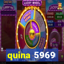 quina 5969