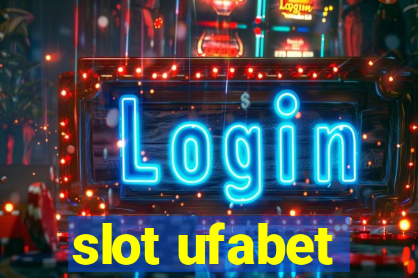 slot ufabet