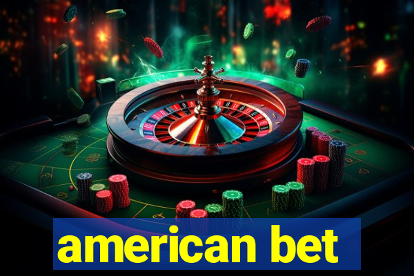 american bet