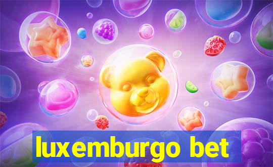 luxemburgo bet