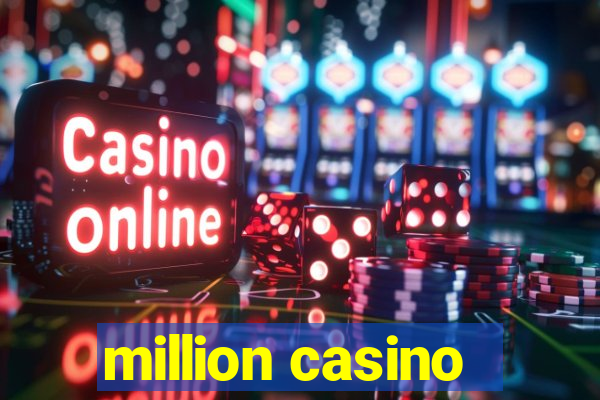 million casino