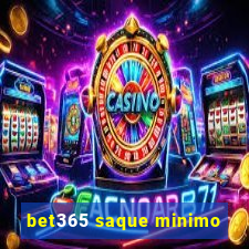 bet365 saque minimo