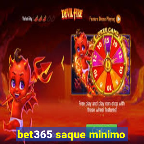 bet365 saque minimo