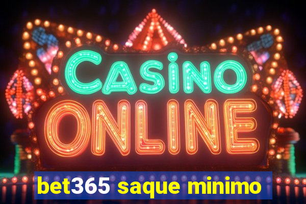 bet365 saque minimo