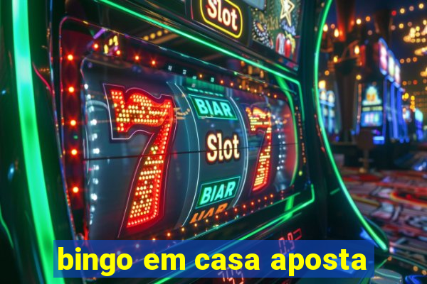 bingo em casa aposta