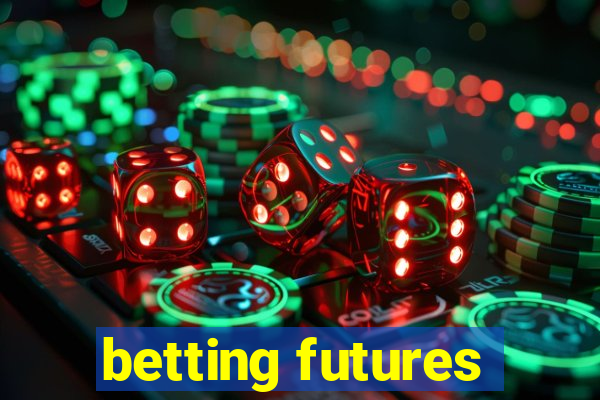 betting futures