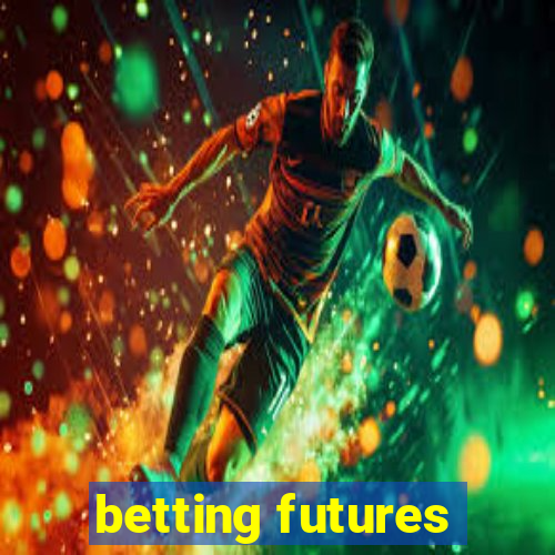 betting futures