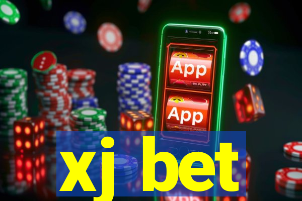 xj bet