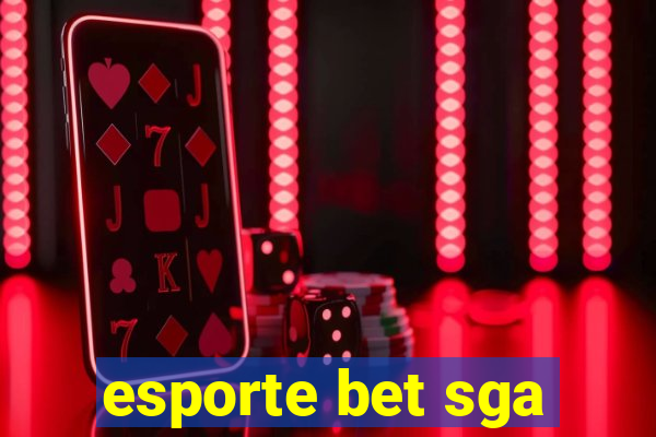 esporte bet sga