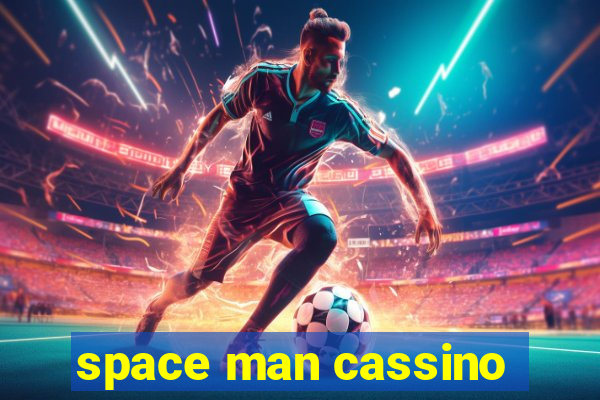 space man cassino