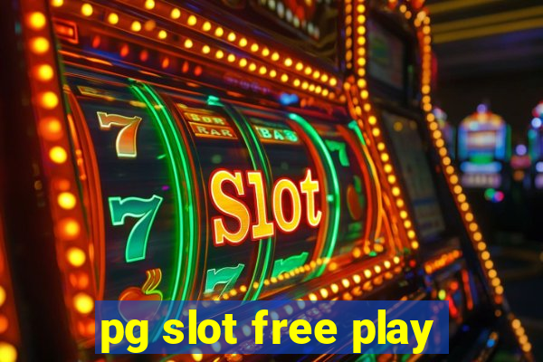 pg slot free play