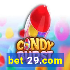 bet 29.com