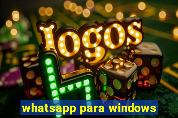 whatsapp para windows