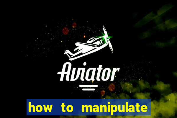 how to manipulate a slot machine