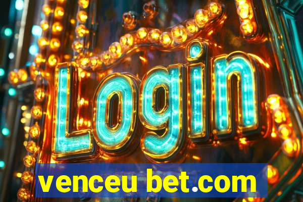 venceu bet.com