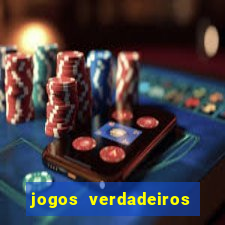 jogos verdadeiros que ganha dinheiro