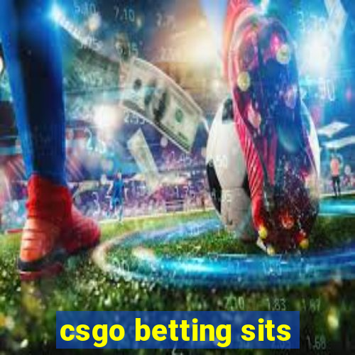 csgo betting sits