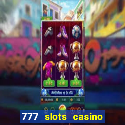 777 slots casino real money gcash