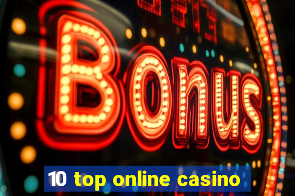 10 top online casino