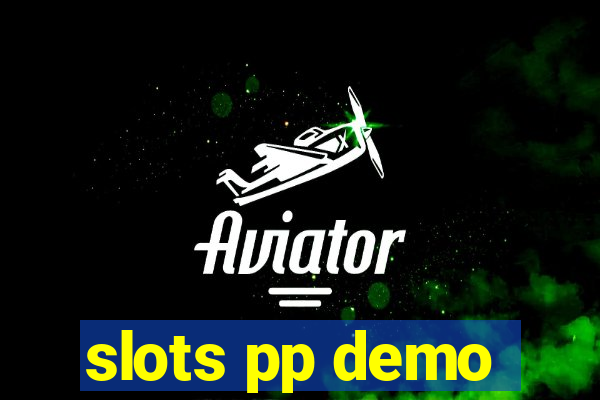 slots pp demo