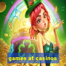 games at casinos