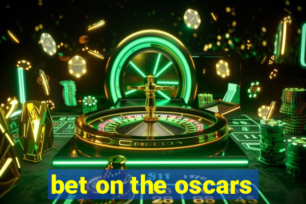 bet on the oscars