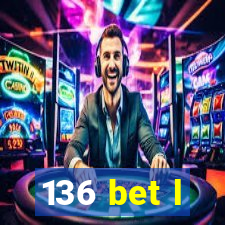 136 bet l