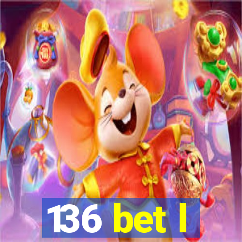 136 bet l