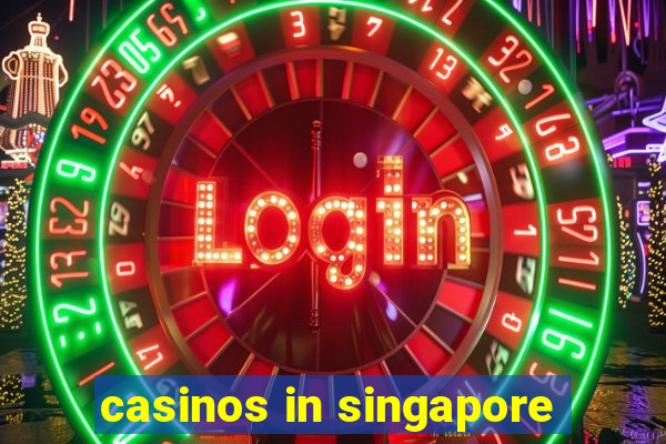 casinos in singapore