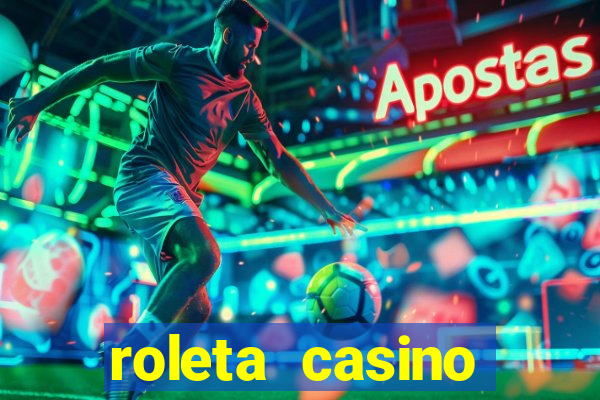 roleta casino online gratis