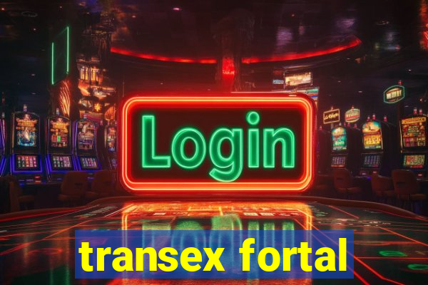 transex fortal