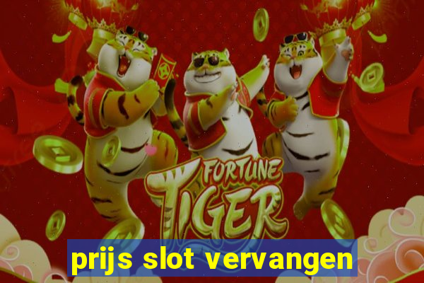 prijs slot vervangen