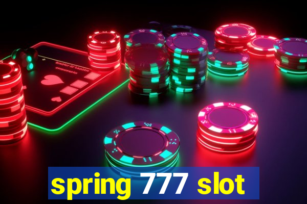 spring 777 slot