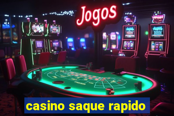 casino saque rapido