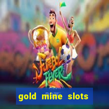 gold mine slots cash app